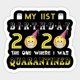 my 11st Birthday 2020 The One Where I Was Quarantined Funny Toilet Paper Sticker